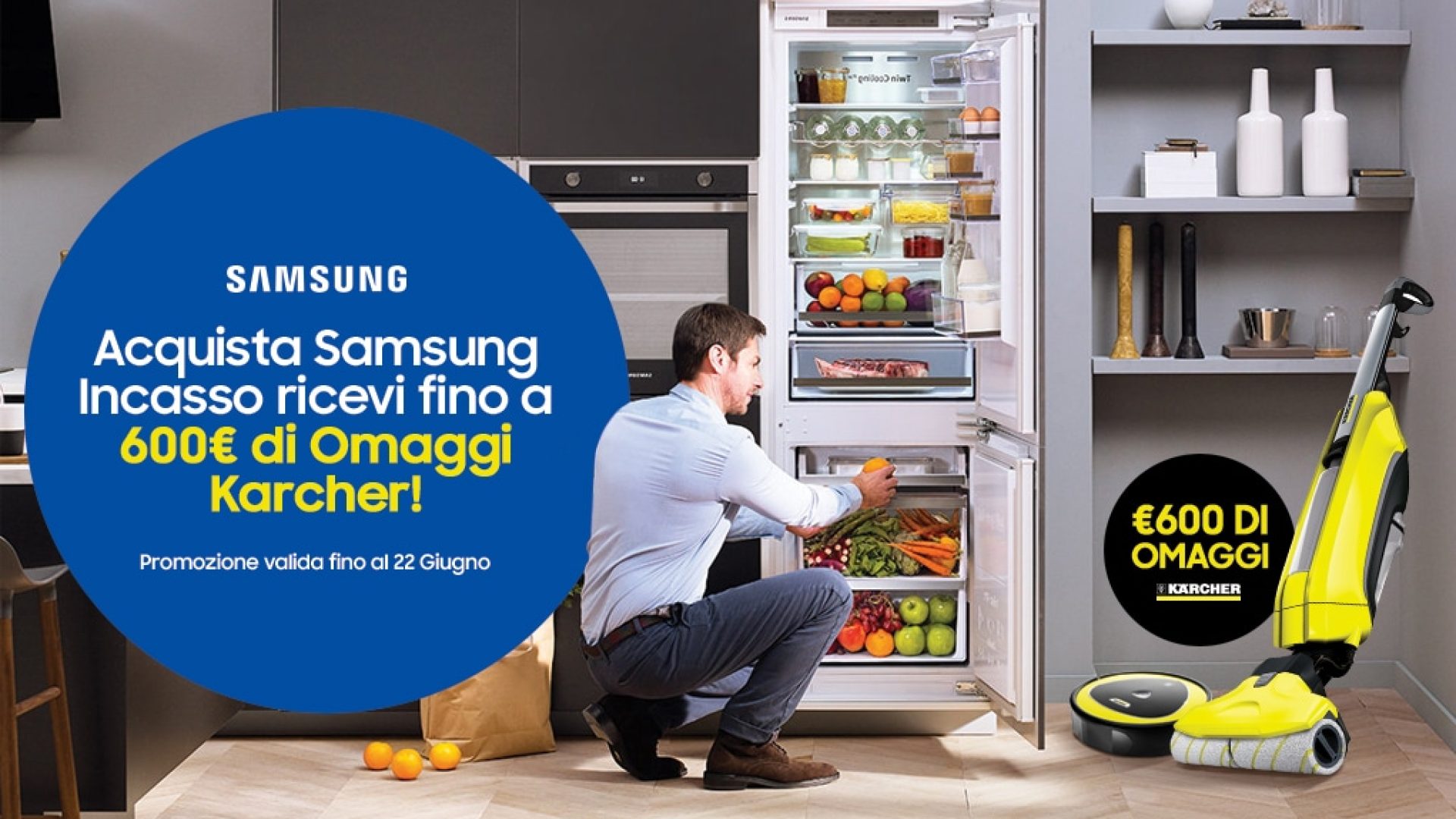 Acquista un elettrodomestico Samsung e ricevi 600€ di omaggi Karcher