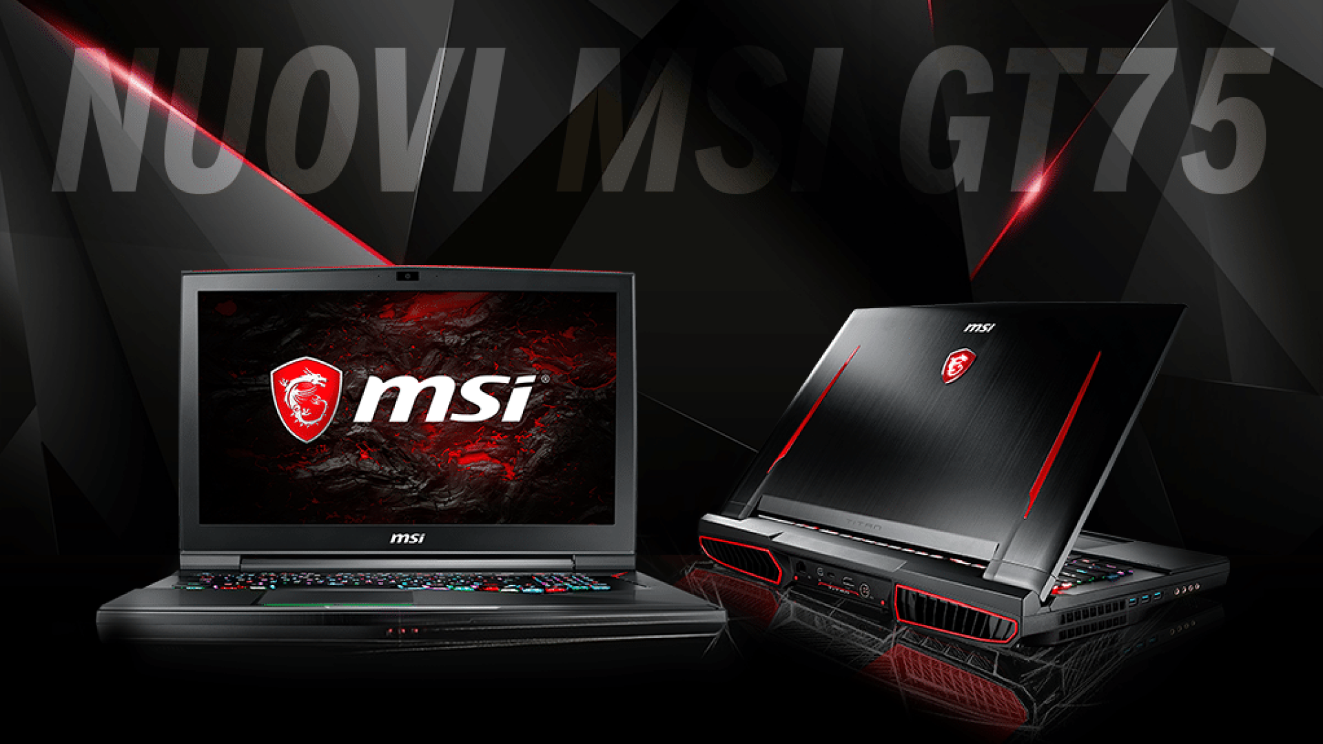 Disponibili i Nuovi Notebook Gaming MSI GT75!